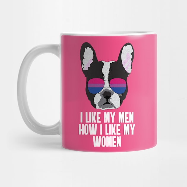 I LIKE MY MEN HOW I LIKE MY WOMEN - Boston Terrier Dog Bi Bisexual Pride Flag by NightField